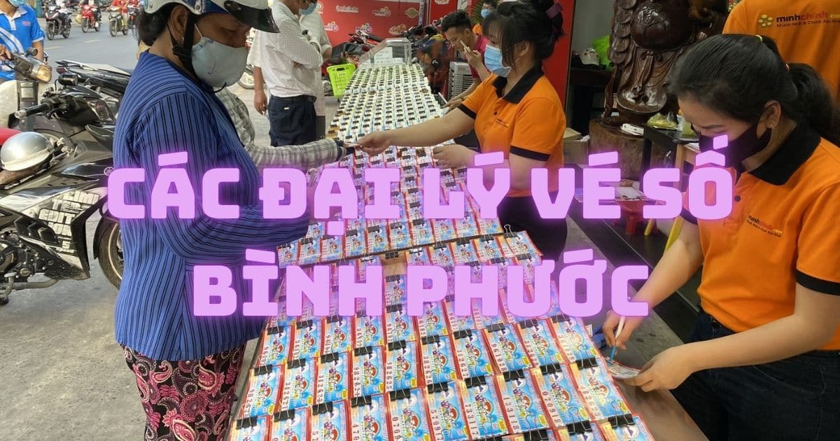 Top địa chỉ đại lý vé số Bình Phước